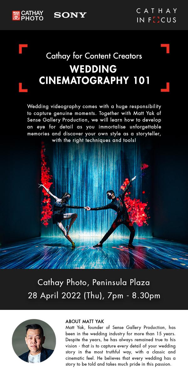 Cathay for Content Creators: Wedding Cinematography 101