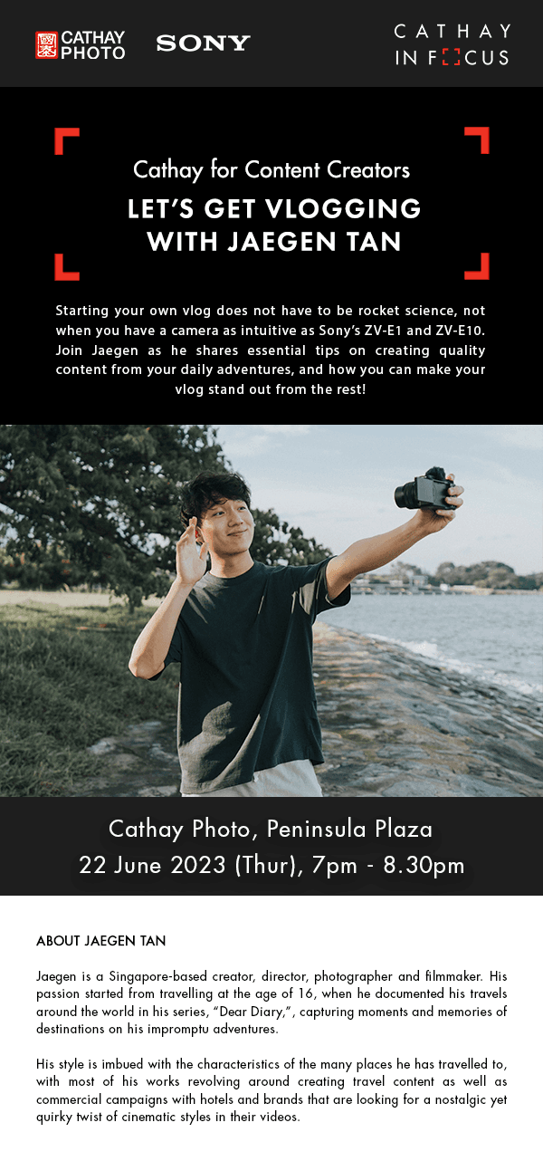Cathay for Content Creators: Let's Get Vlogging with Jaegen Tan