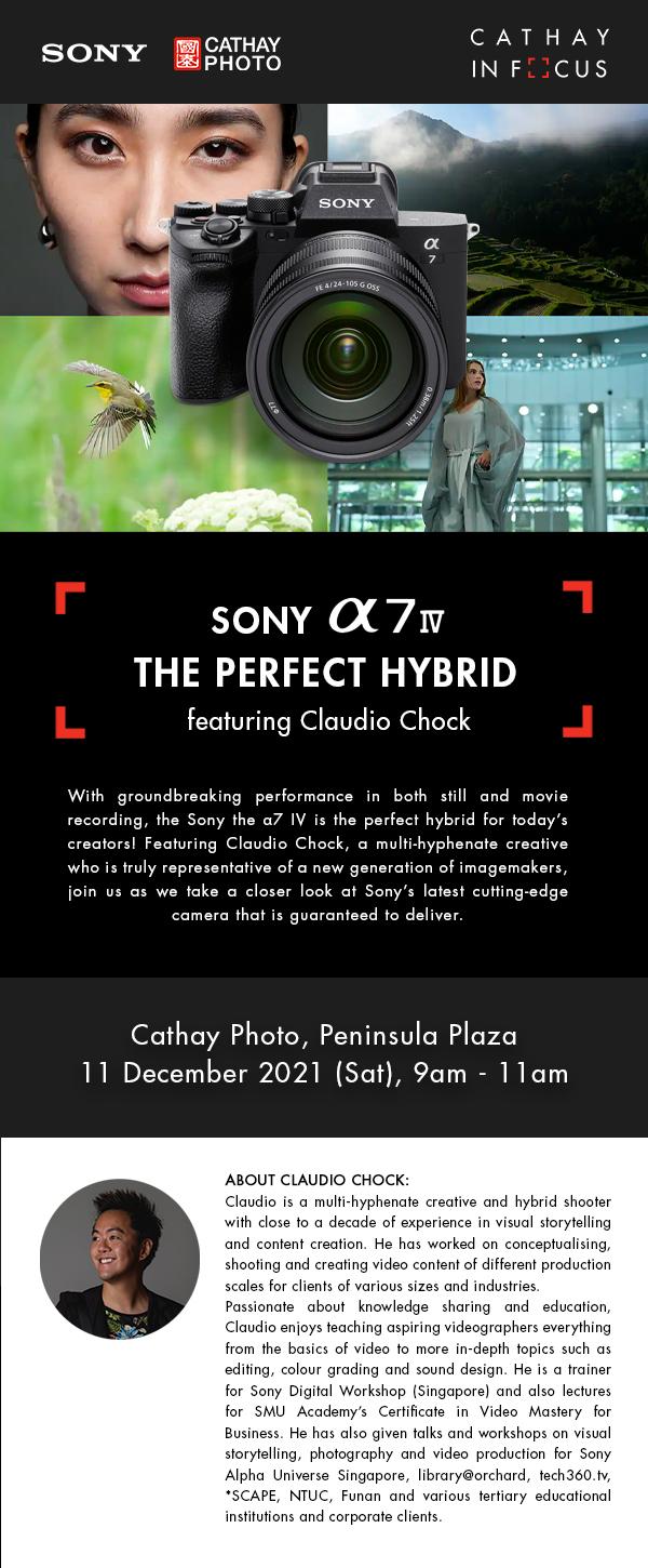 Sony A7IV: The Perfect Hybrid featuring Claudio Chock